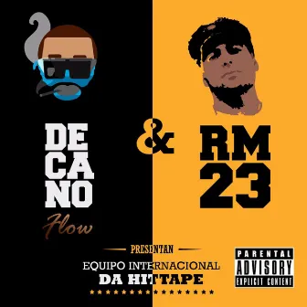 Equipo Internacional (Da Hittape) by Decano Flow