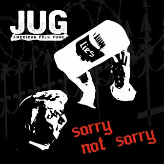 Sorry Not Sorry by Jug