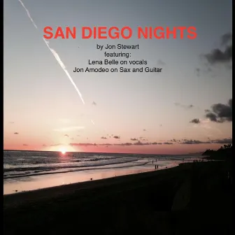 San Diego Nights (feat. Lena Belle & Jon Amodeo) by Jon Stewart