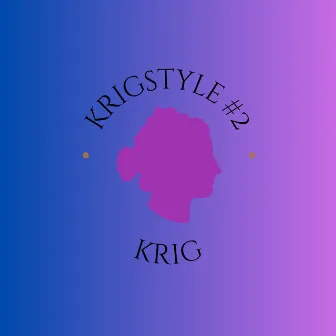 Krigstyle #2 by Krig