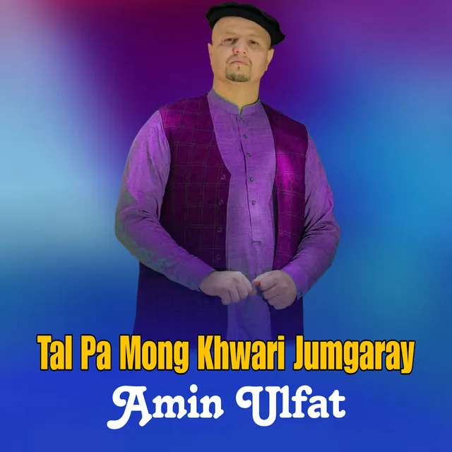 Tal Pa Mong Khwari Jumgaray