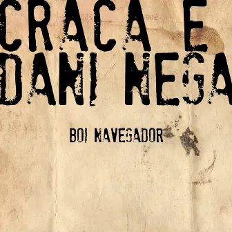 Boi Navegador by Craca e Dani Nega