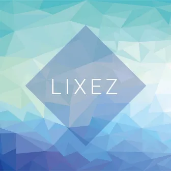 LIXEZ by COMFORT