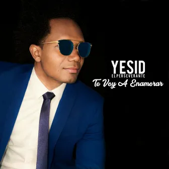 Te Voy a Enamorar (Urbana) by Yesid el Perseverante