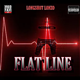 Flat Line by LONGSHOT LONZO