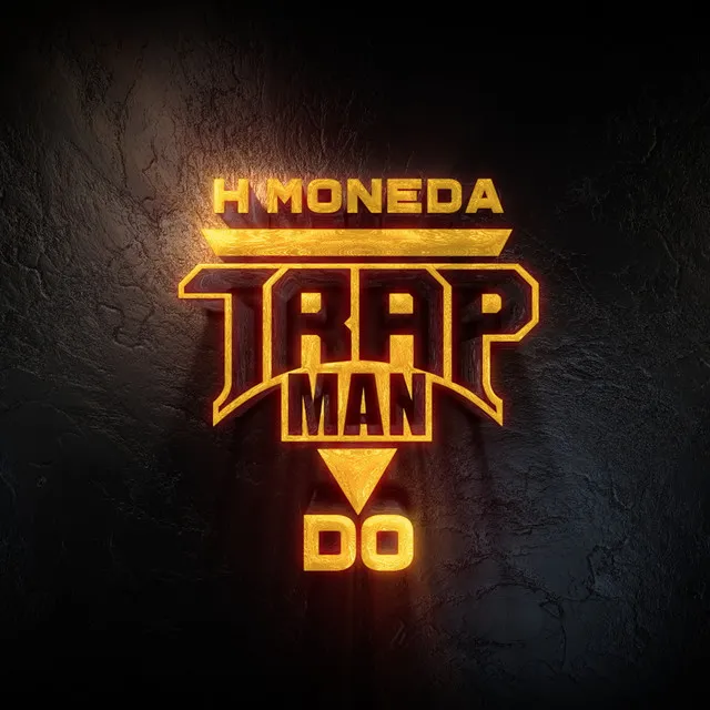 Trap Man Do