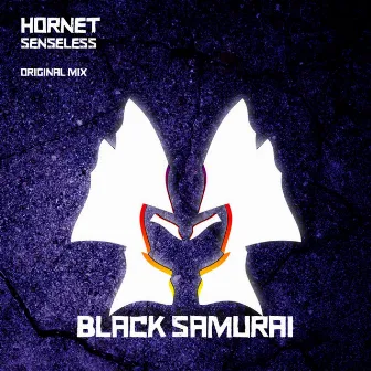 Senseless by Hornet