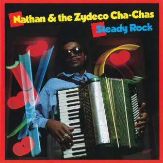 Steady Rock by Nathan & the Zydeco Cha Chas