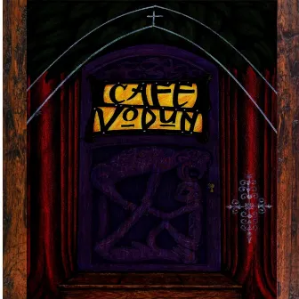 Cafe Vodun by Josef Patchen