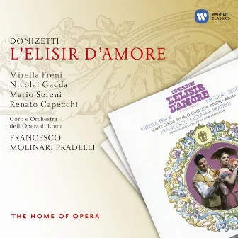 Donizetti: L'elisir d'amore by Francesco Molinari-Pradelli