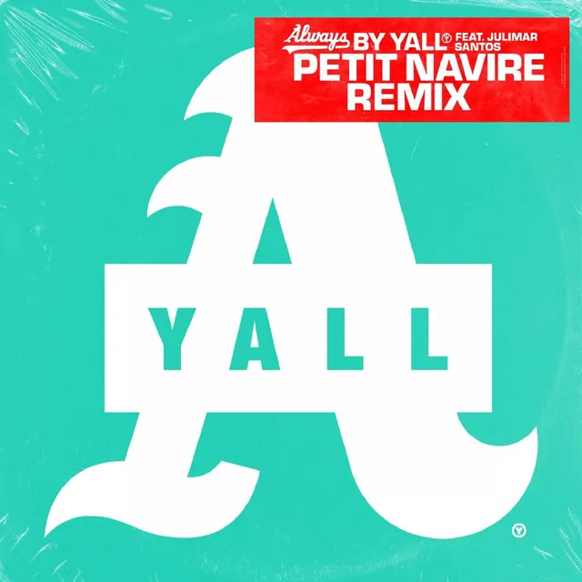 Always - Petit Navire Remix