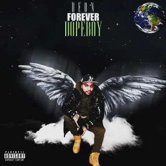 ForeverDopeboy by Deon