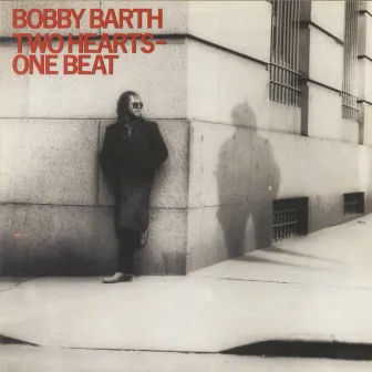 Two Hearts - One Beat by Bobby Barth