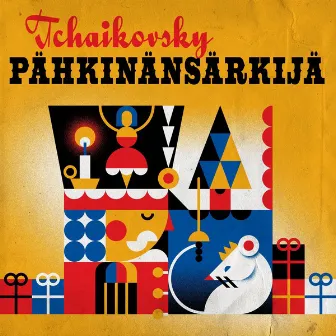 Tchaikovsky Pähkinänsärkijä by Pyotr Ilyich Tchaikovsky