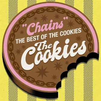 Chains: The Best of the Cookies by The Cookies