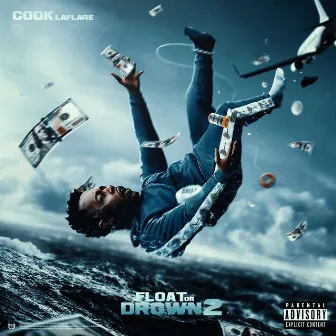 Float Or Drown 2 by Cook Laflare