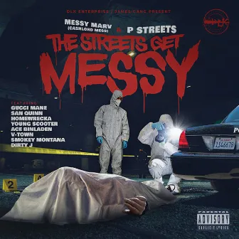 The Streets Get Messy (Deluxe Edition) by P. Street