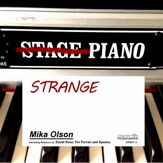 Strange Piano by Mika Olson