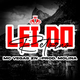 Lei do Retorno by MC VEGAS ZN