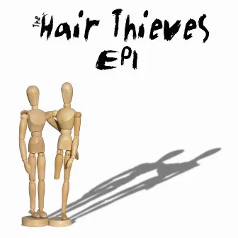 EP1 by The Hair Thieves