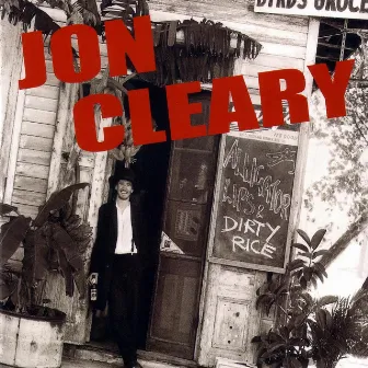 Alligator Lips And Dirty Rice by Jon Cleary