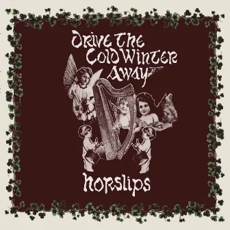 Drive the Cold Winter Away by Horslips