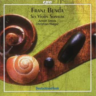 Franz Benda: 6 Violin Sonatas by Christian Rieger