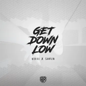 Get Down Low by Sarza