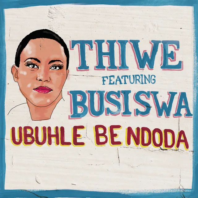 Ubuhle Bendoda (feat. Busiswa)