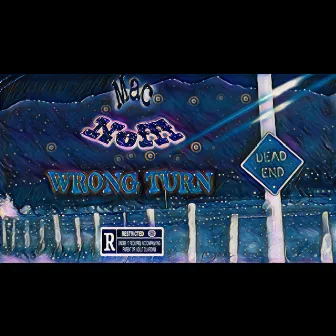 (Wrong Turn) by Mac Nefff