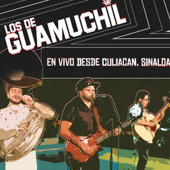 En Vivo Desde Culiacan, Sinaloa by Los De Guamuchil