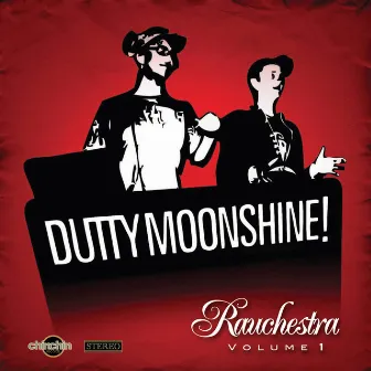 Rauchestra by Dutty Moonshine