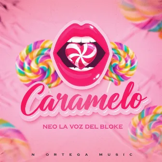 Caramelo by Neo La Voz Del Bloke