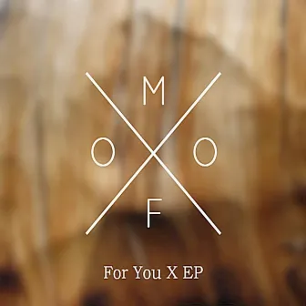 For You X EP by Mofo