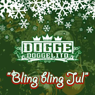 Bling Bling Jul by Dogge Doggelito