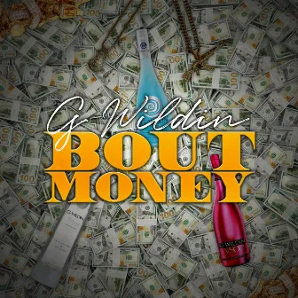 Bout Money by G Wildin