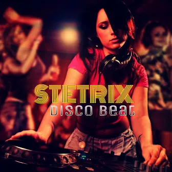 Disco Beat by Stetrix