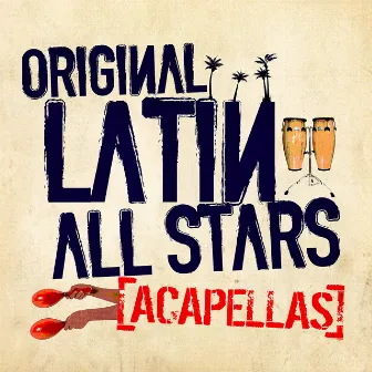 Acapellas by The Original Latin All Stars