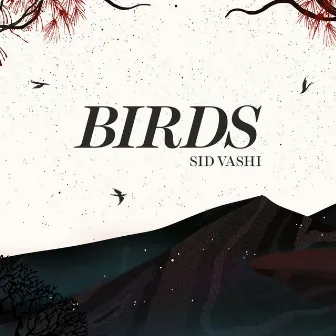 Birds by Sid Vashi