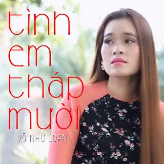 Tình Em Tháp Mười by Võ Như Loan