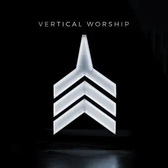 Vertical Worship by Vertical Worship