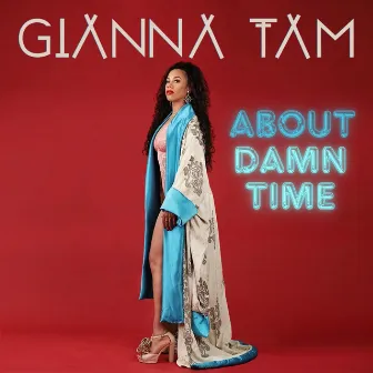 About Damn Time by Gianna Tam