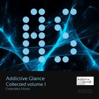 Addictive Glance Collected, Vol. 1 by Addictive Glance