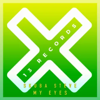 My Eyes by Skuba Steve