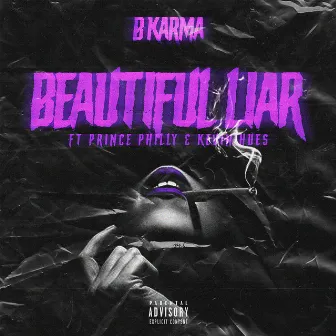 Beautiful Liar by B Karma