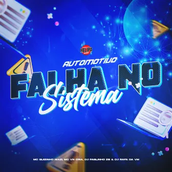 Automotivo Falha no Sistema by dj pablinho zs