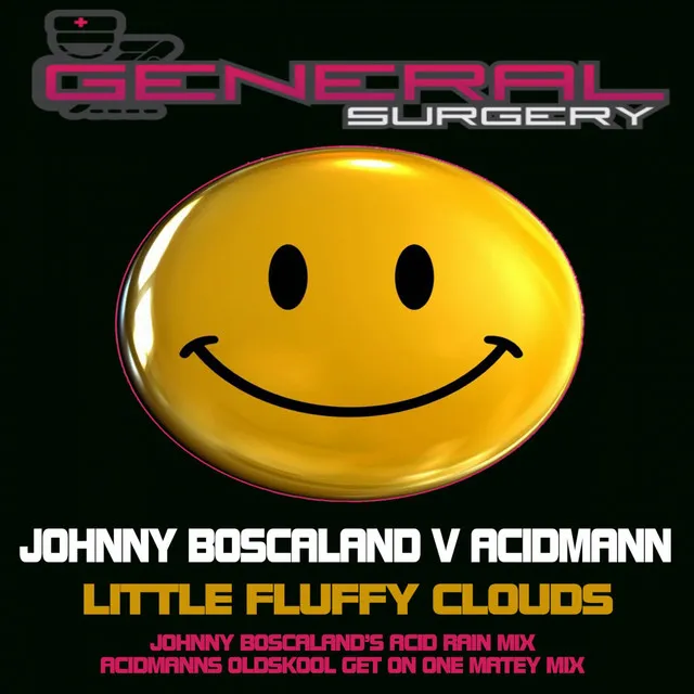 Little Fluffy Clouds - Johnny Boscaland Acid Rain Mix