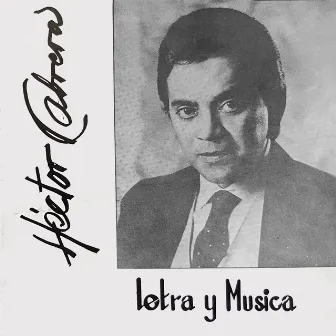 Letra y Musica by Héctor Cabrera