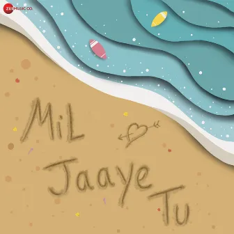 Mil Jaaye Tu by Unknown Artist