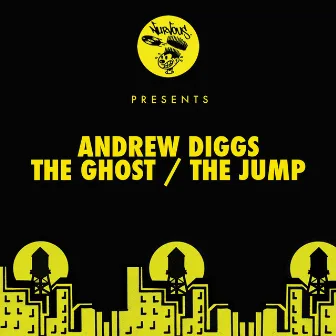 The Ghost / Jump by Andrew Diggs